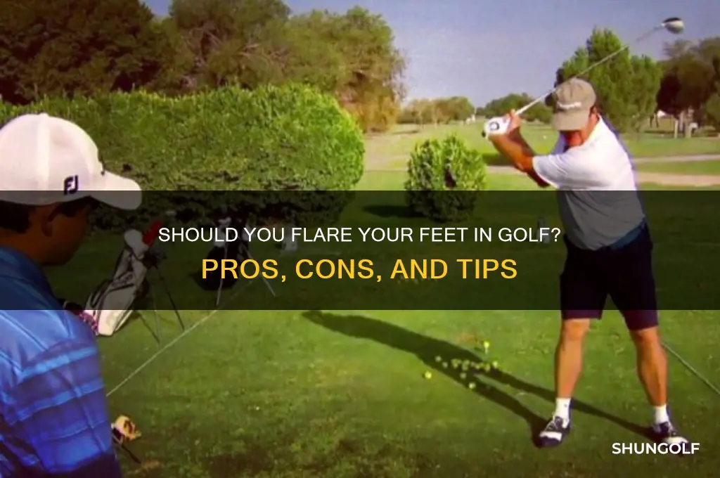 should you flare your feet in golf