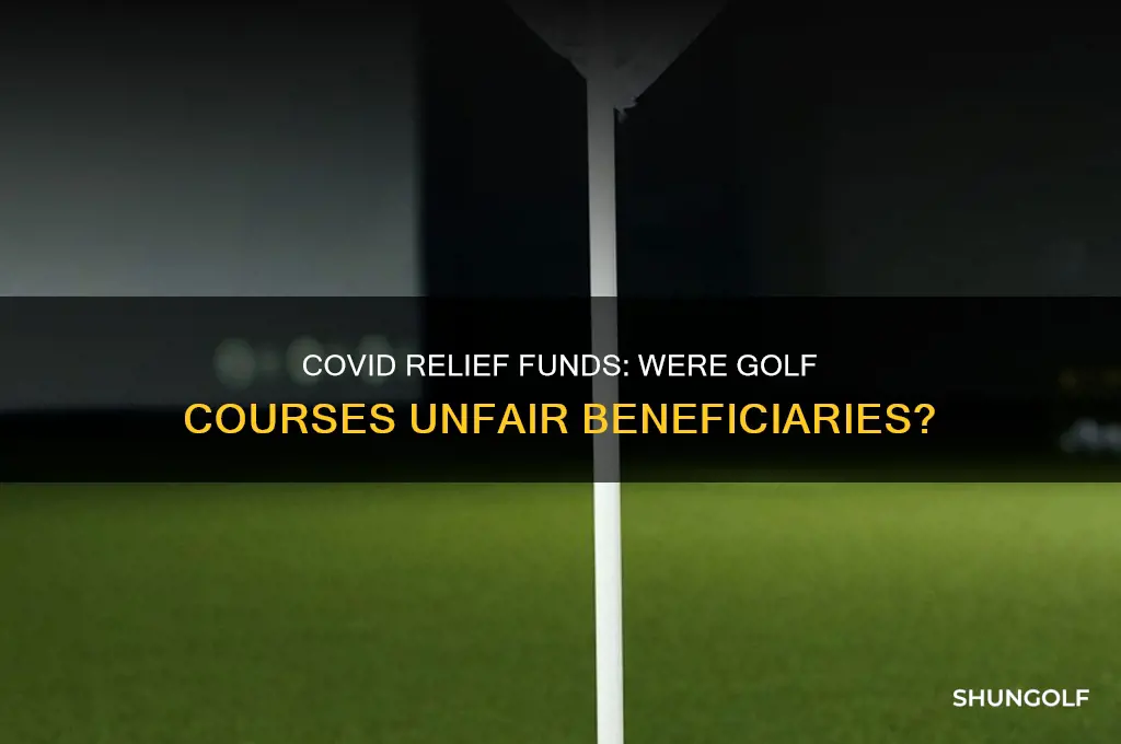 was covid money spent on golf courses