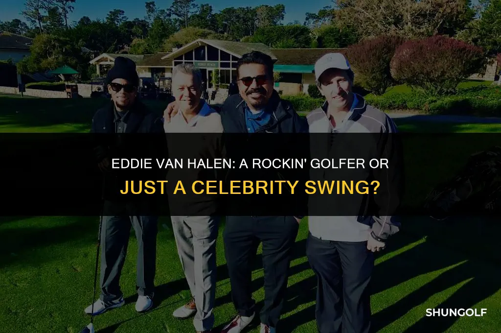 was eddie van halen a good golfer