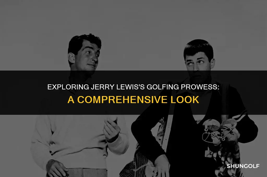 was jerry lewis a good golfer