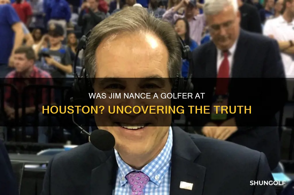 was jim nance a golfer at houston