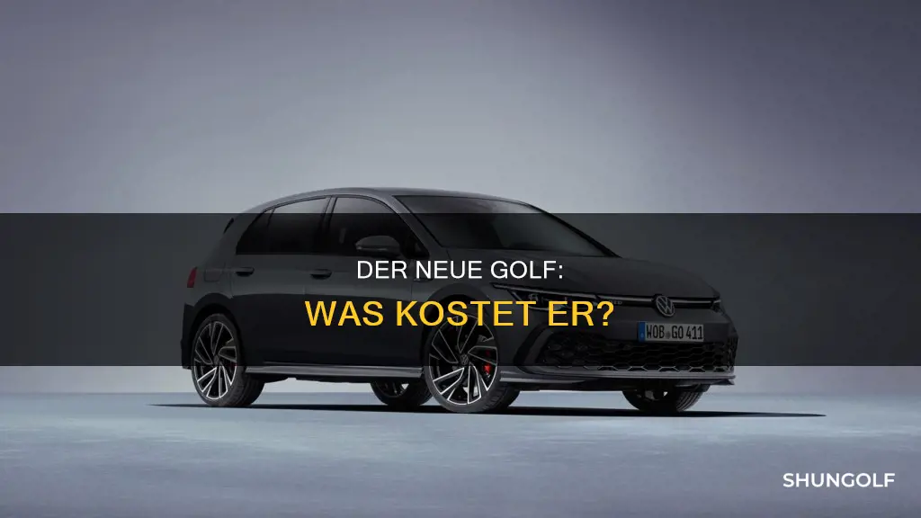 was kostet der neue golf
