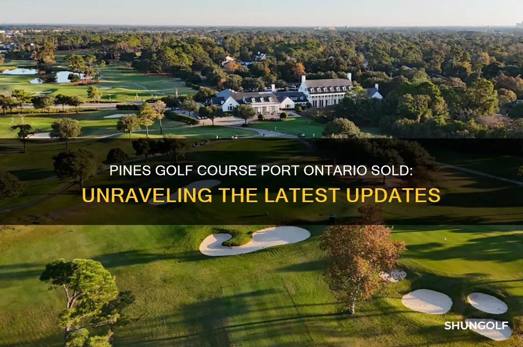 was pines golf course port ontario sold