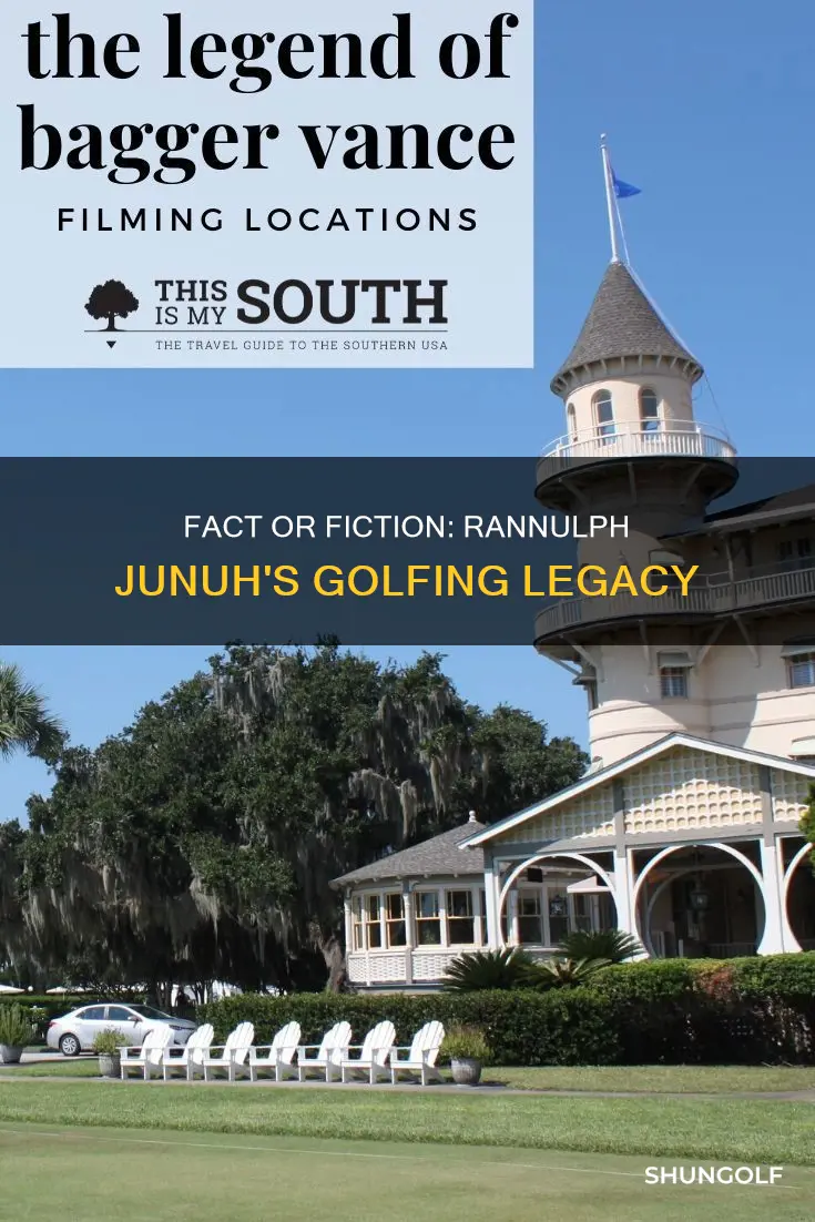 was rannulph junuh a real golfer