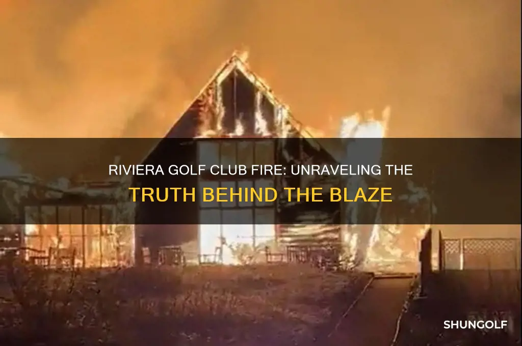 was riviera golf club burned