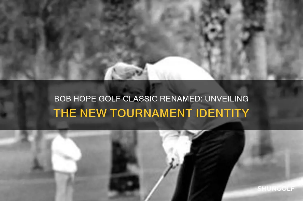 was the bob hope golf classic renamed