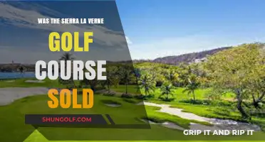 Sierra La Verne Golf Course Sold: Unraveling the Latest Developments