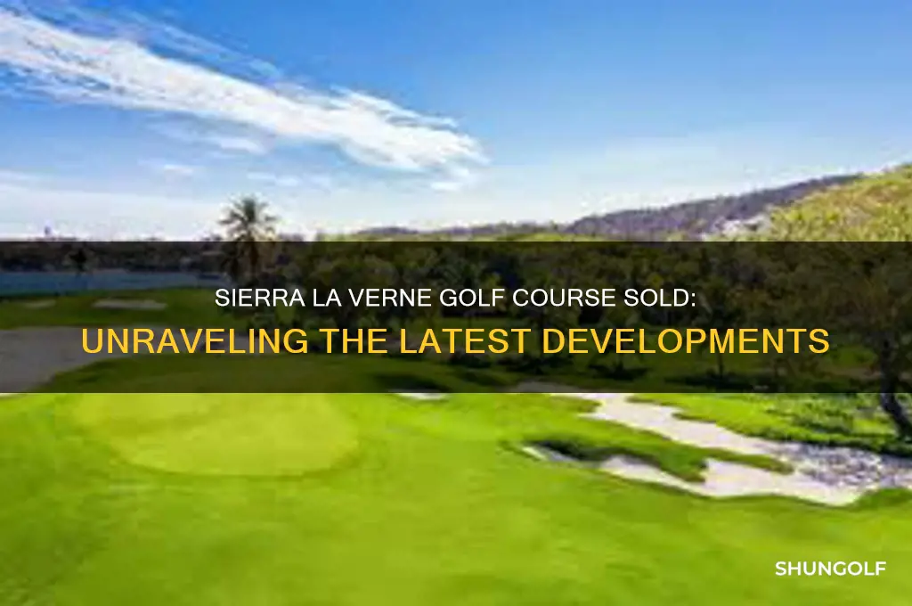 was the sierra la verne golf course sold