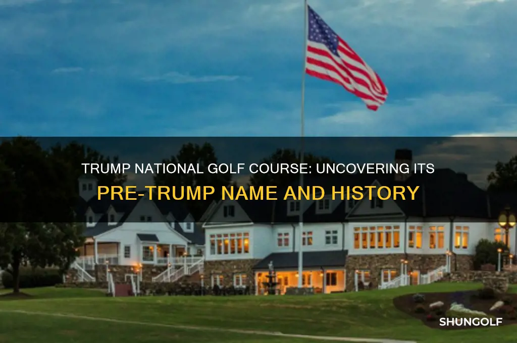 was trump national golf course called something prior