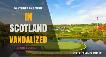 Trump's Scottish Golf Course Vandalized: Fact or Fiction?