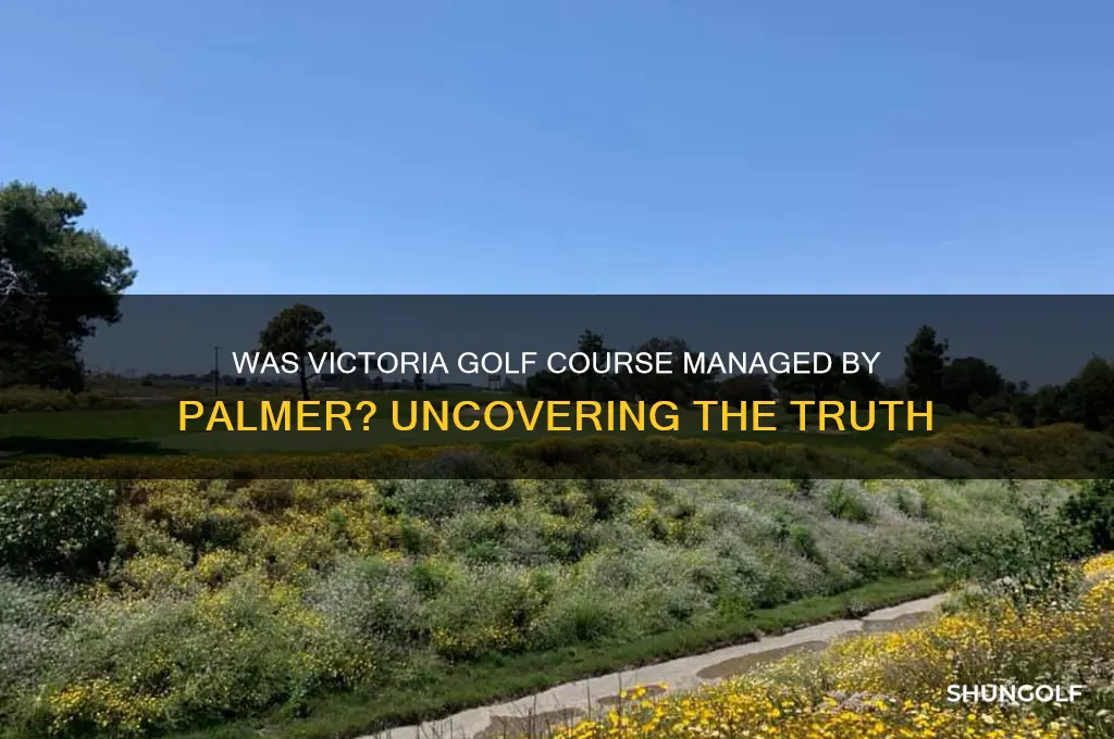 was victoria golf course under palmer management