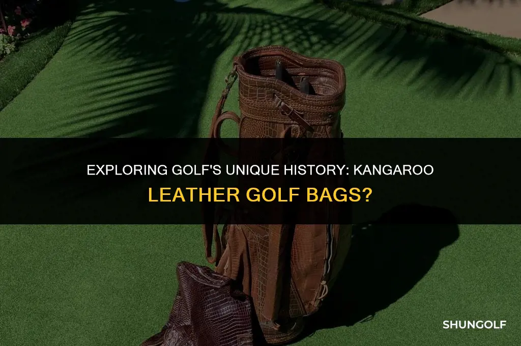 were golf bags ever made of kangaroo