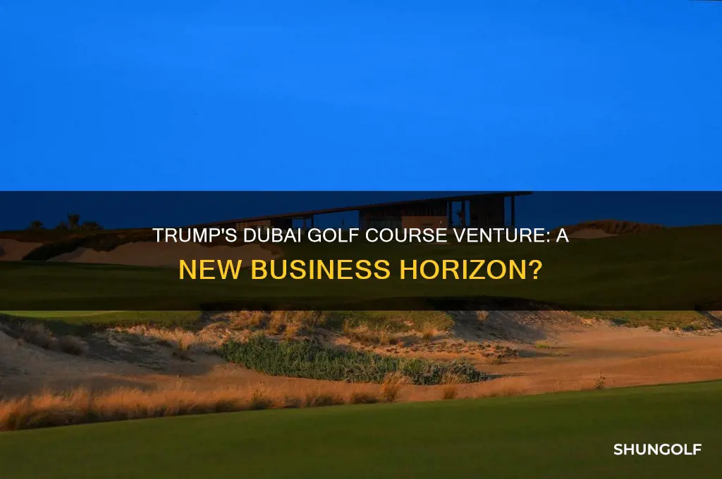 were the trumps to open a golf course in dubai