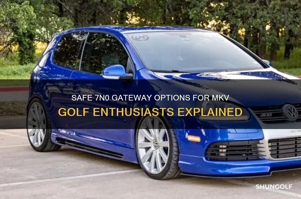 what 7n0 gateway are safe for mkv golf