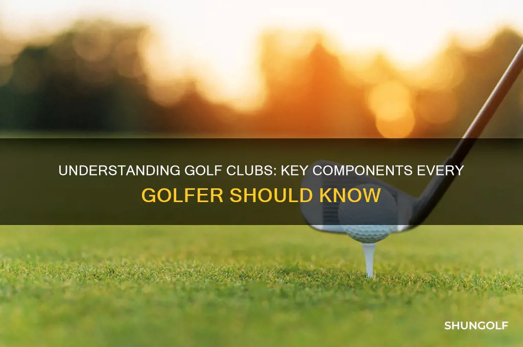what are 3 parts of a golf club