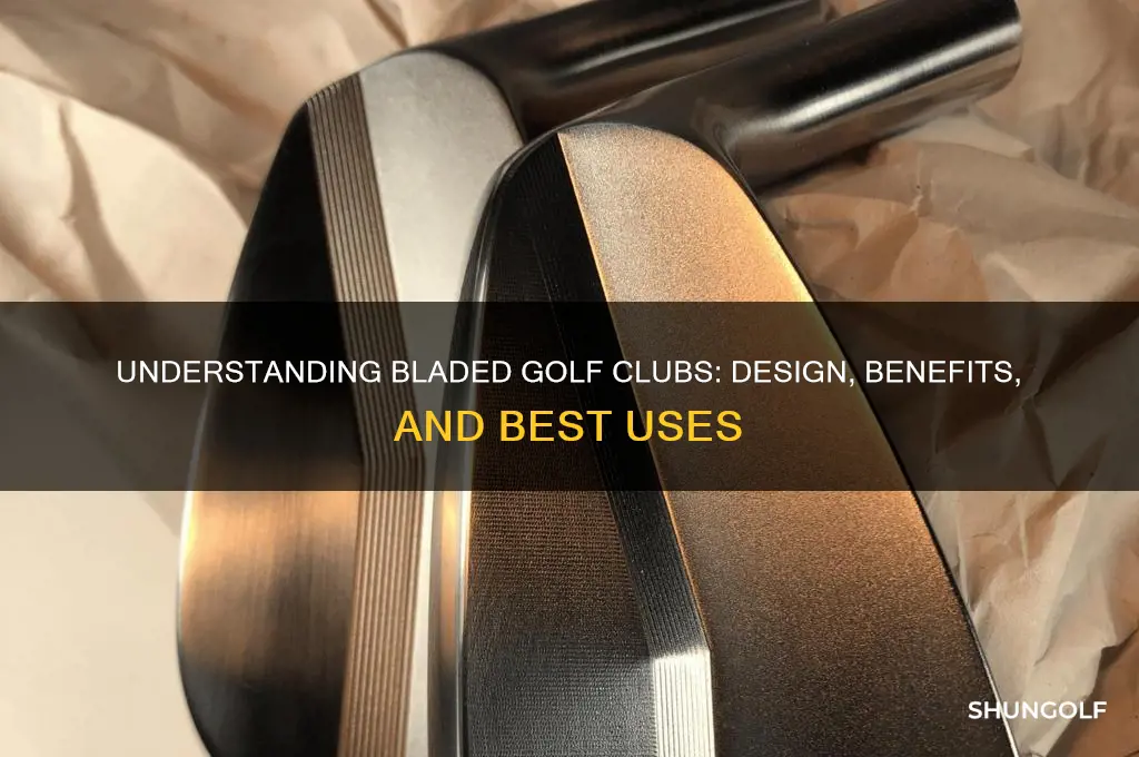 what are bladed golf clubs