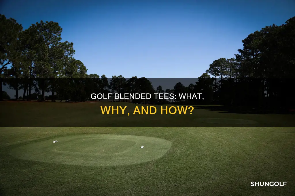 what are blended tees in golf