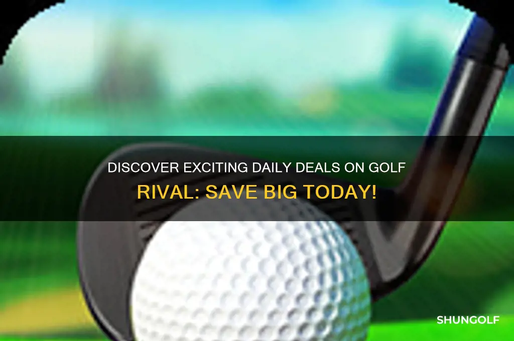 what are daily deals on golf rival