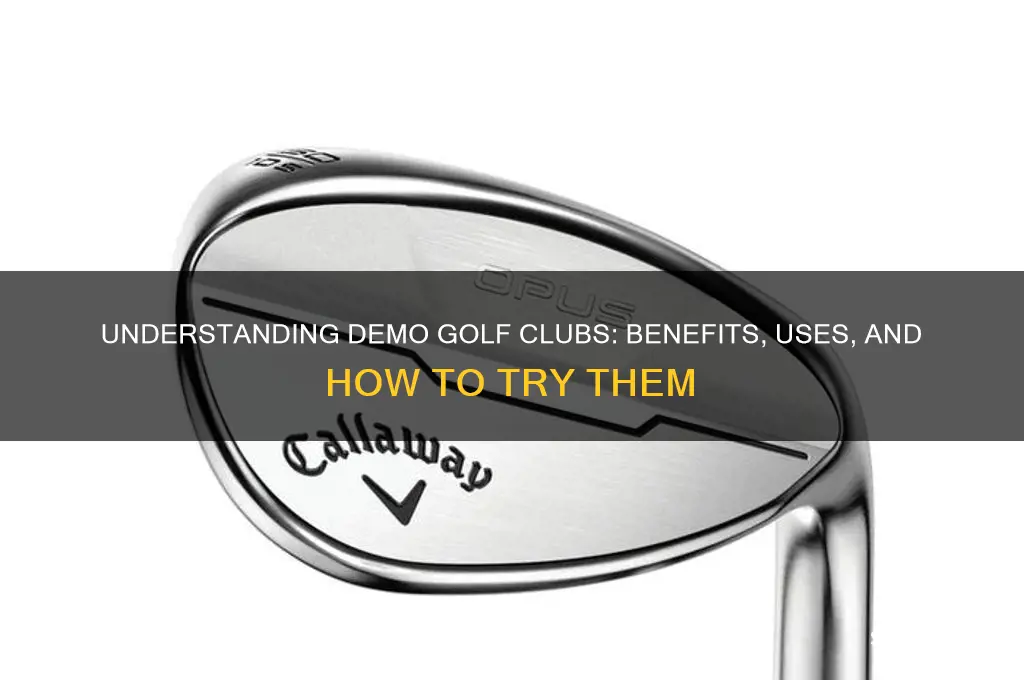 what are demo golf clubs