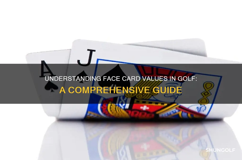 what are face cards worth in golf