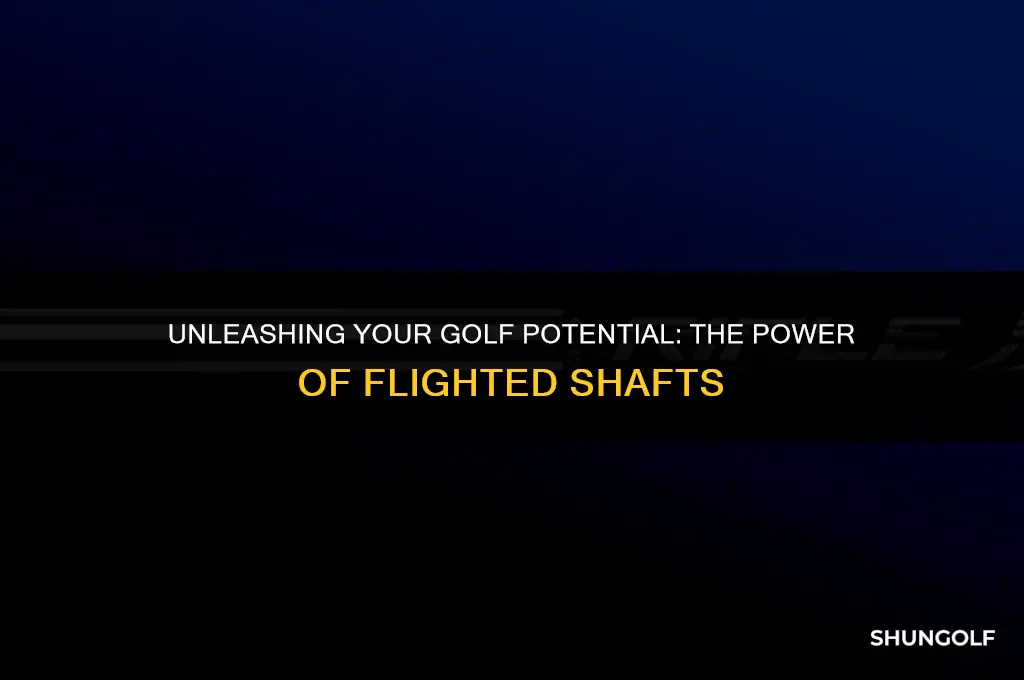 what are flighted golf shafts