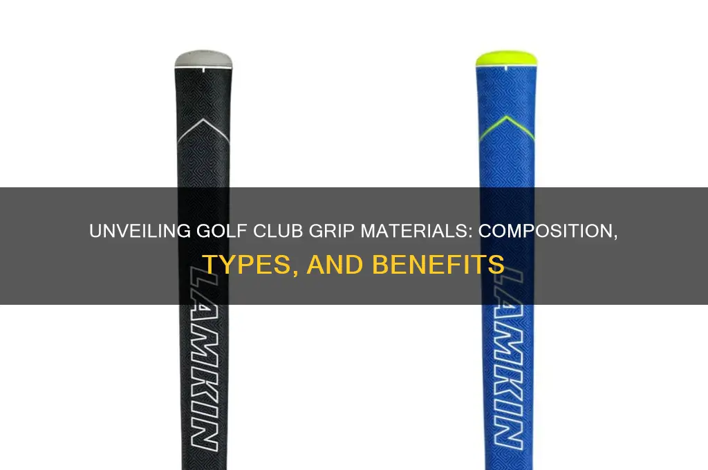 what are golf club grips made of