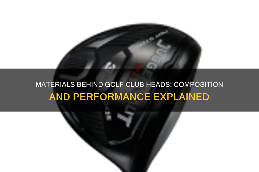 what are golf club heads made of
