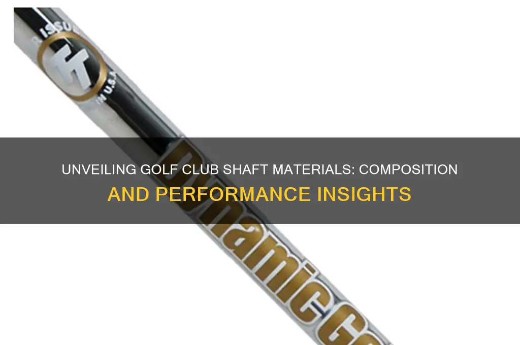 what are golf club shafts made of