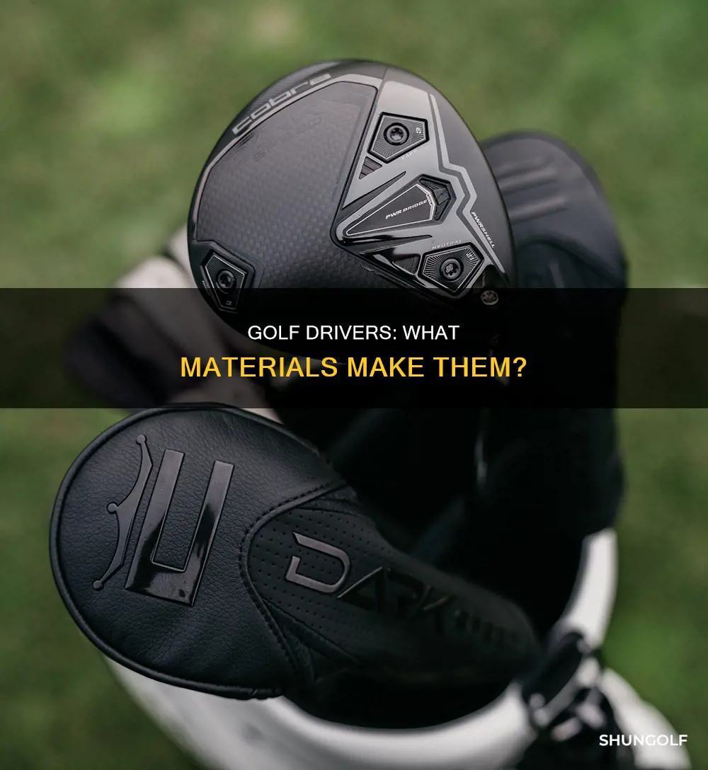 what are golf drivers made of