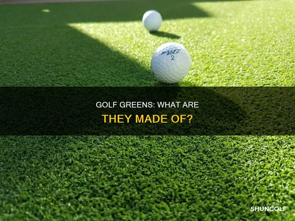 what are golf greens made of