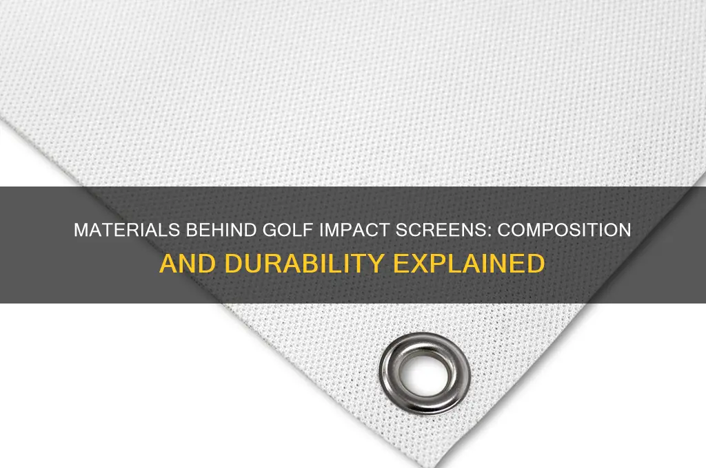 what are golf impact screens made of