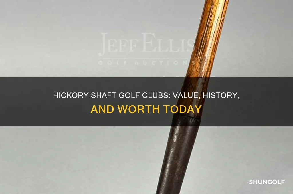what are hickory shaft golf clubs worth