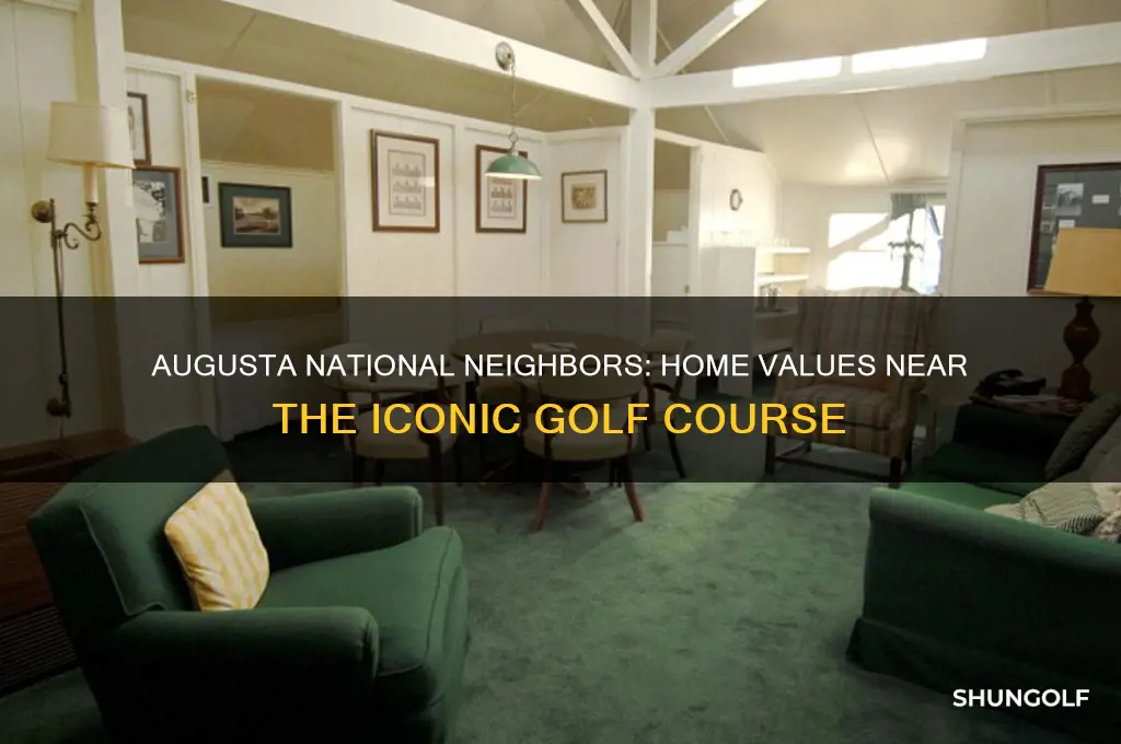 what are houses worth next to augusta national golf course