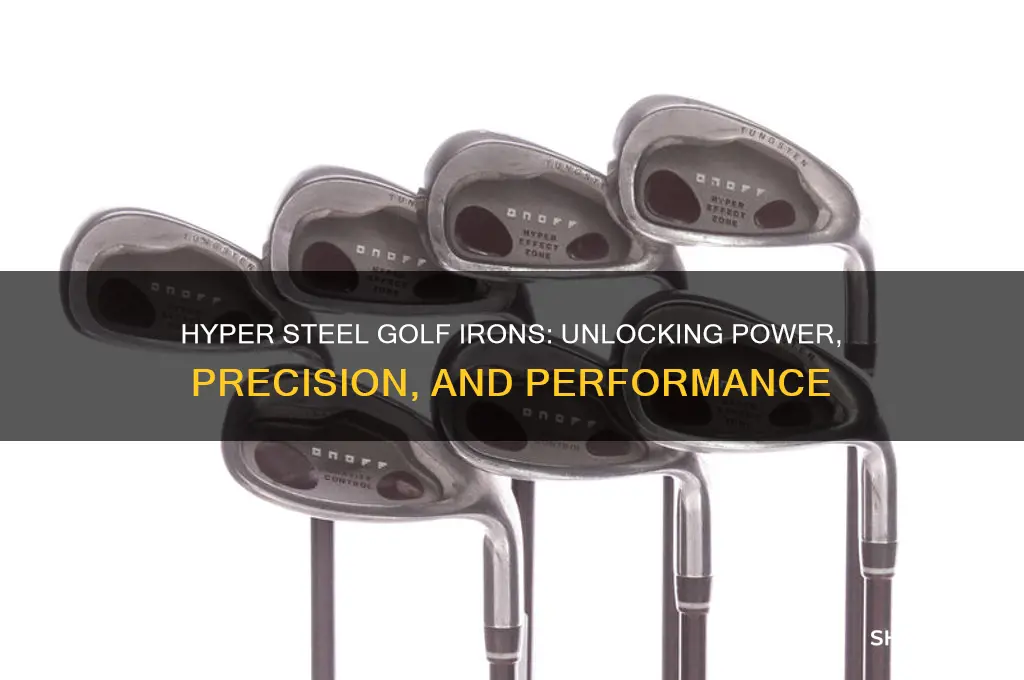 what are hyper steel golf irons