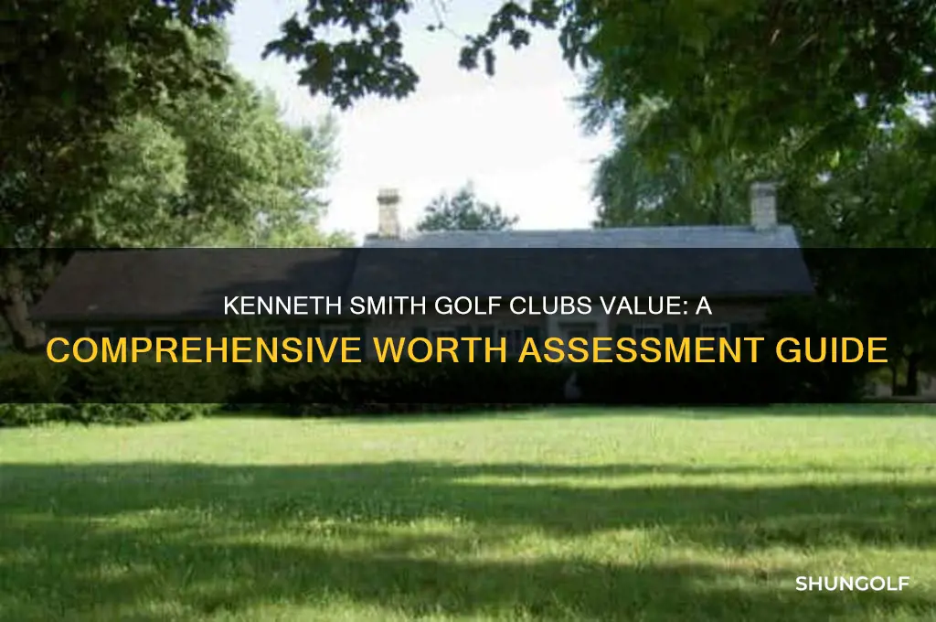 what are kenneth smith golf clubs worth