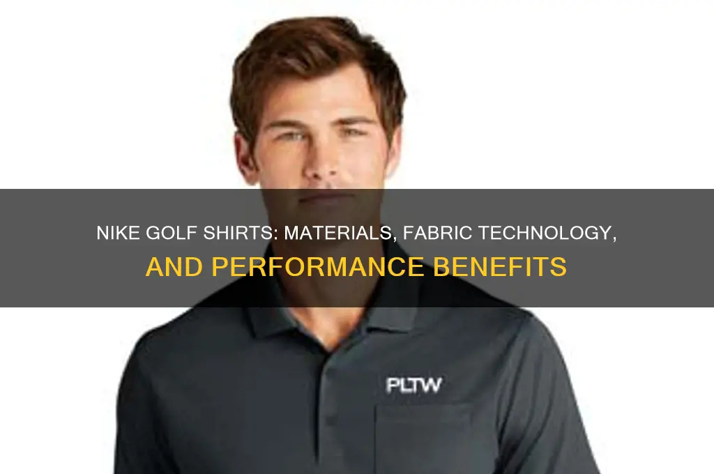 what are nike golf shirts made of
