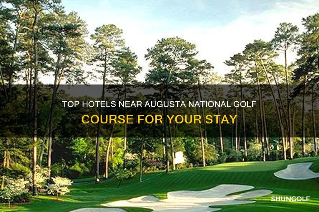 what are popular hotels near augusta national golf course