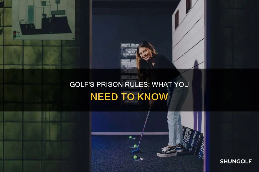 what are prison rules in golf