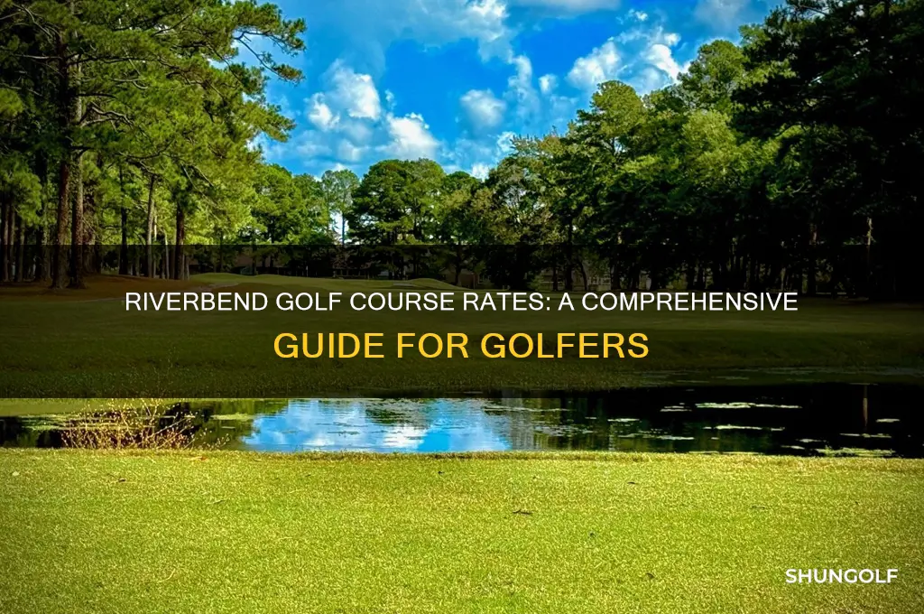 what are rates at riverbend golf course