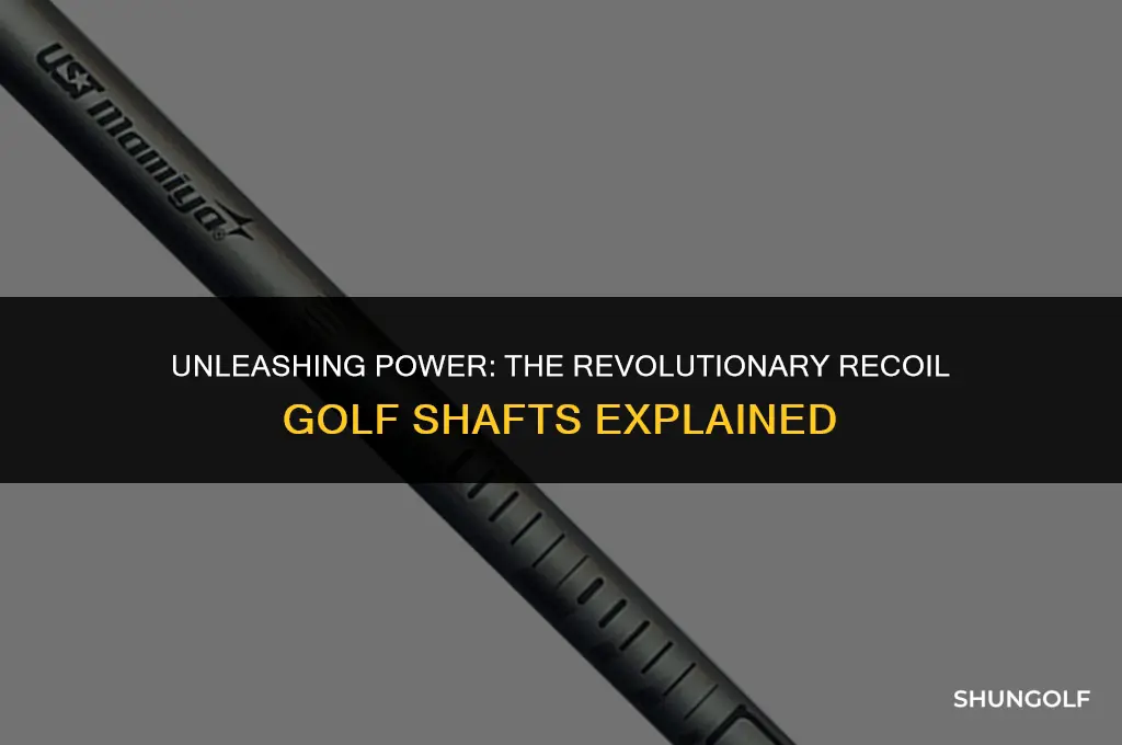 what are recoil golf shafts