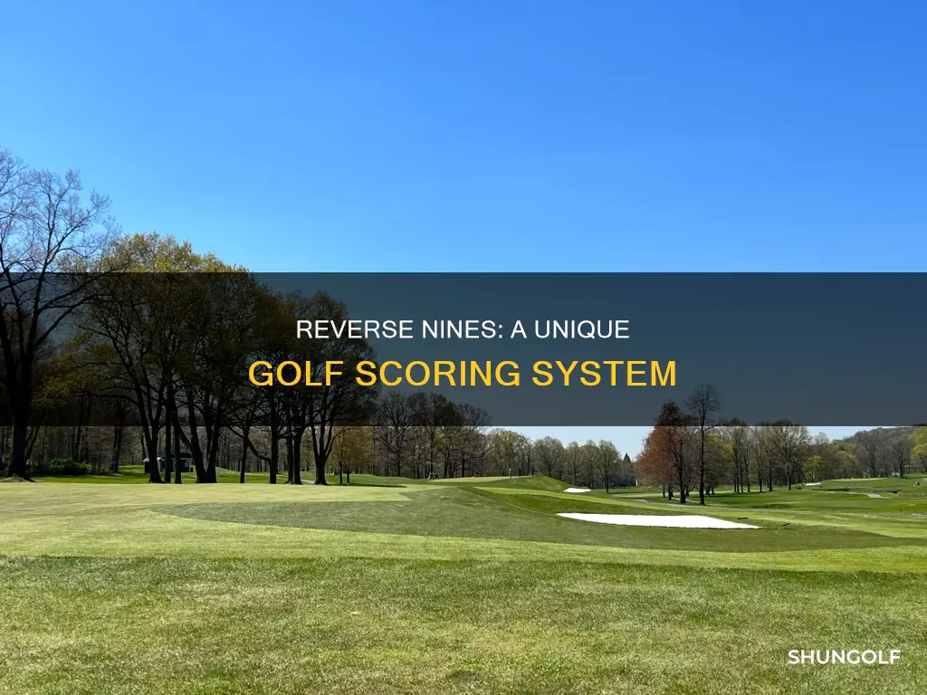 what are reverse nines in golf