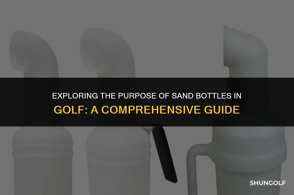 what are sand bottles used for in golf