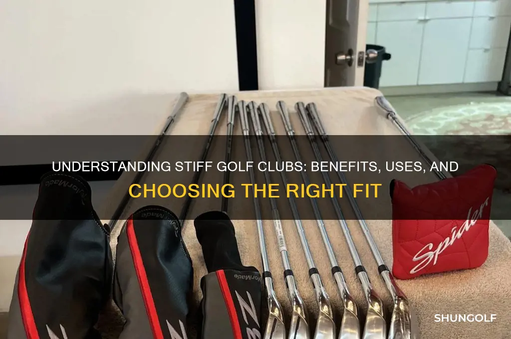 what are stiff golf clubs