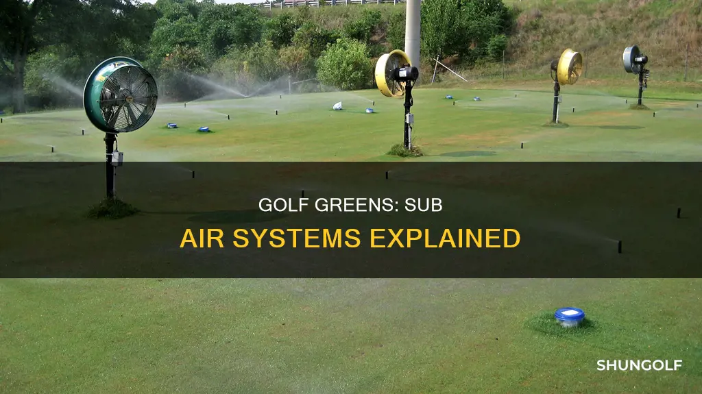 what are sub air golf greens