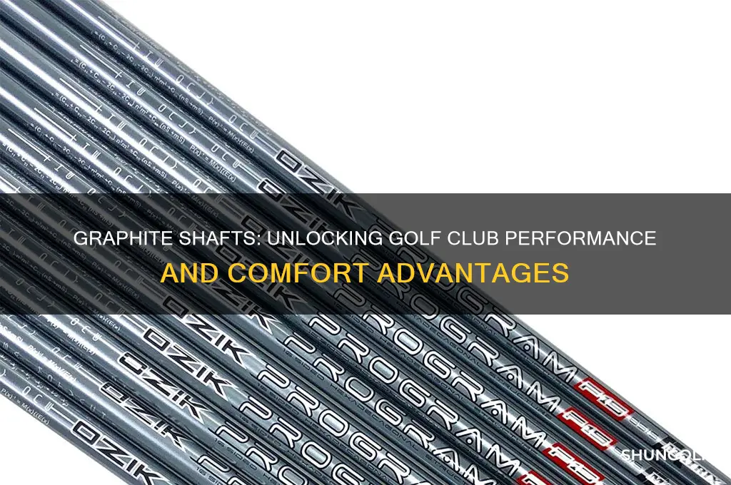 what are the advantages of graphite shafts for golf clubs