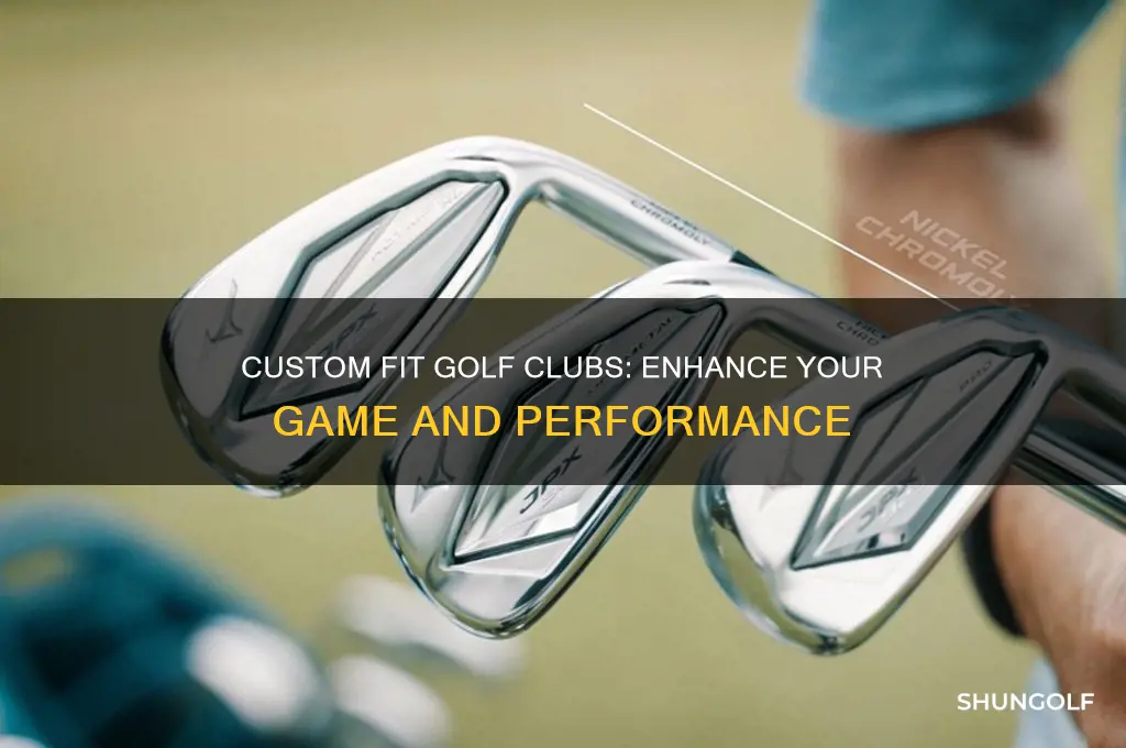 what are the benefits of custom fit golf clubs