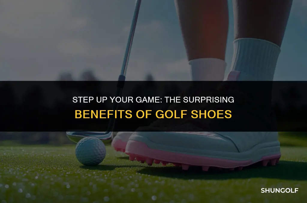 what are the benefits of golf shoes