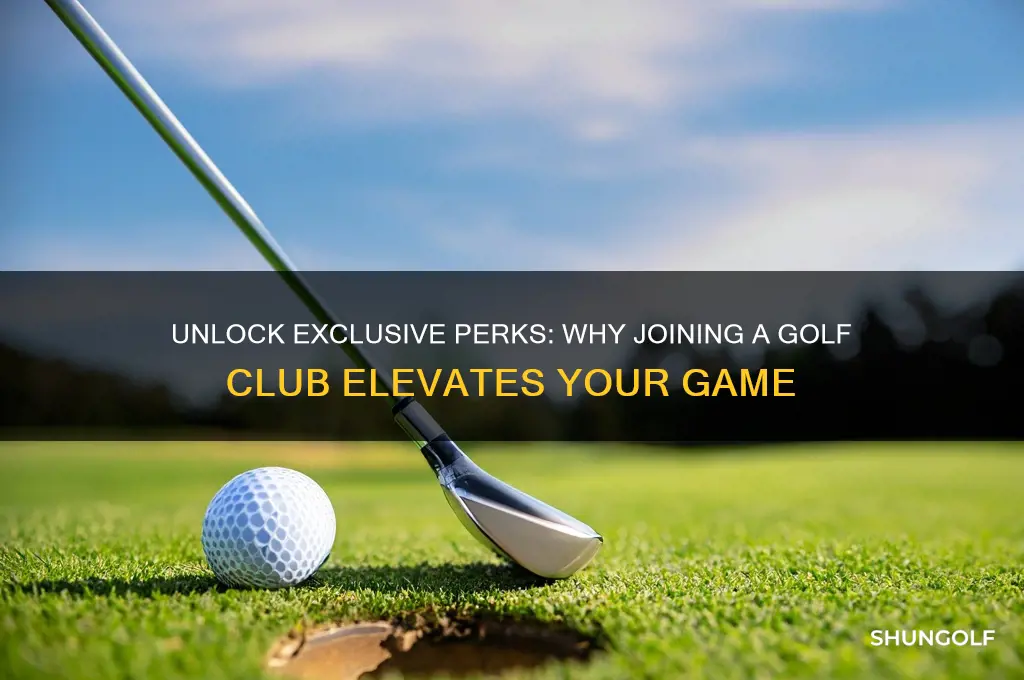 what are the benefits of joining a golf club