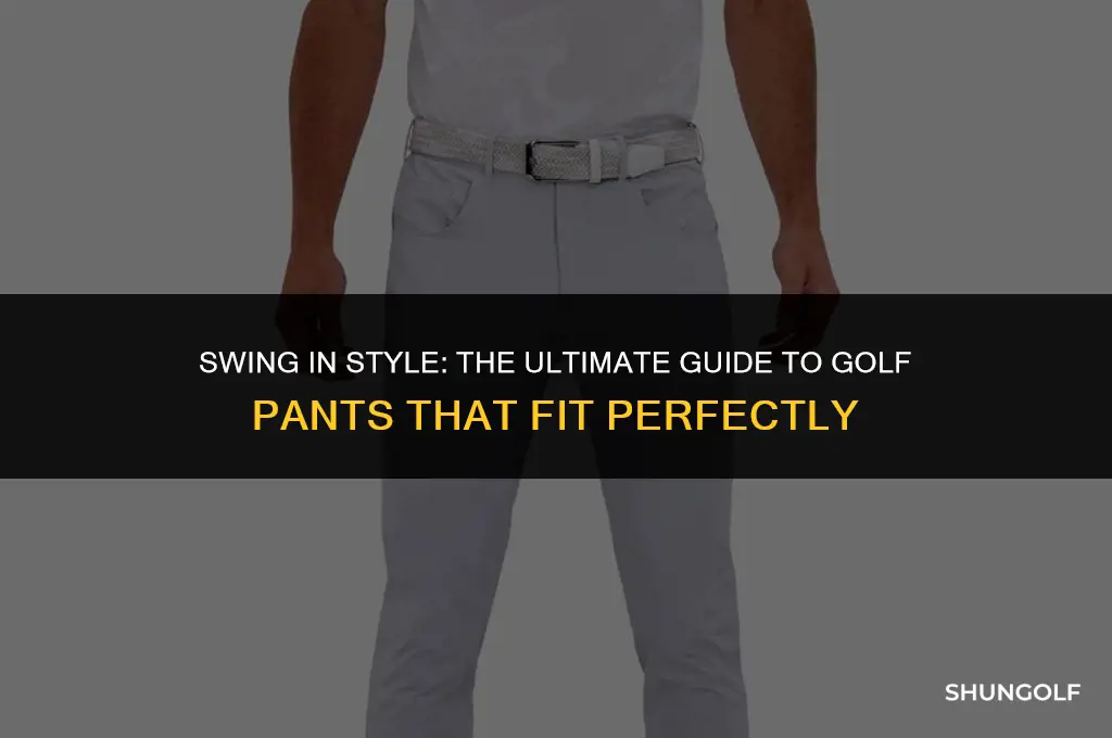 what are the best fitting golf pants