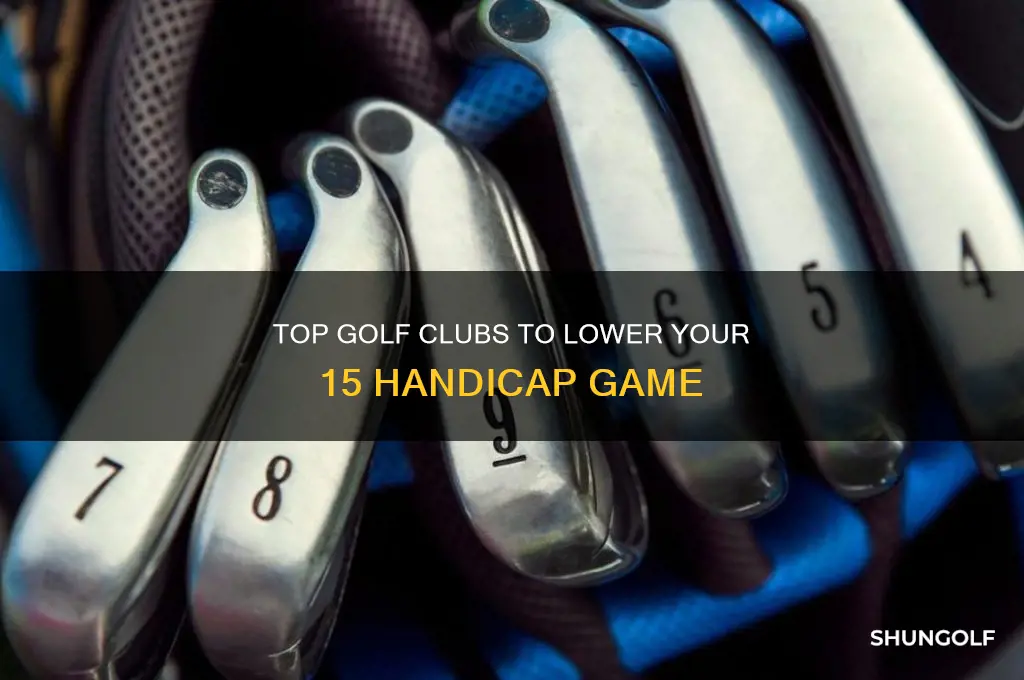 what are the best golf clubs for a 15 handicap